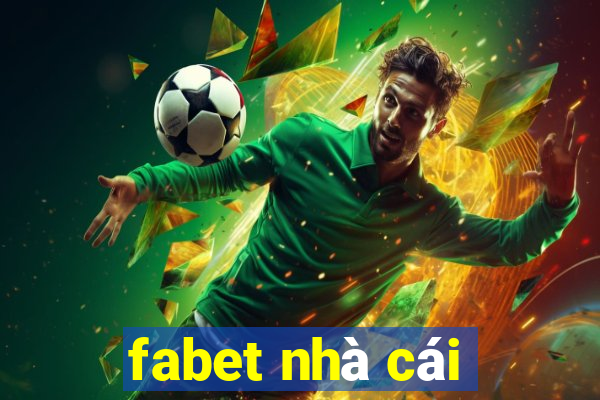 fabet nhà cái