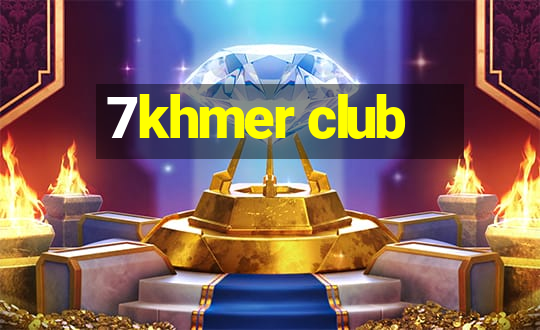 7khmer club