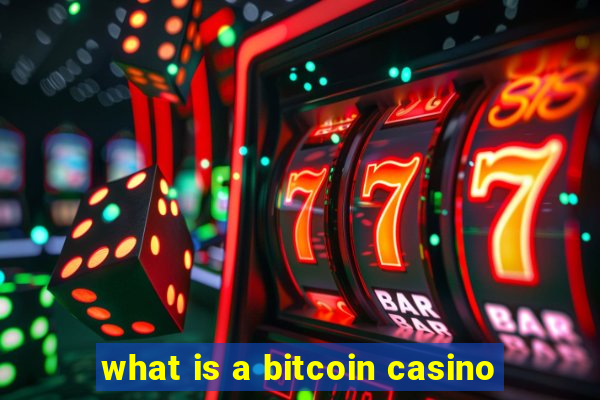 what is a bitcoin casino