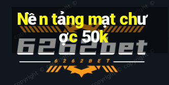 Nền tảng mạt chược 50k