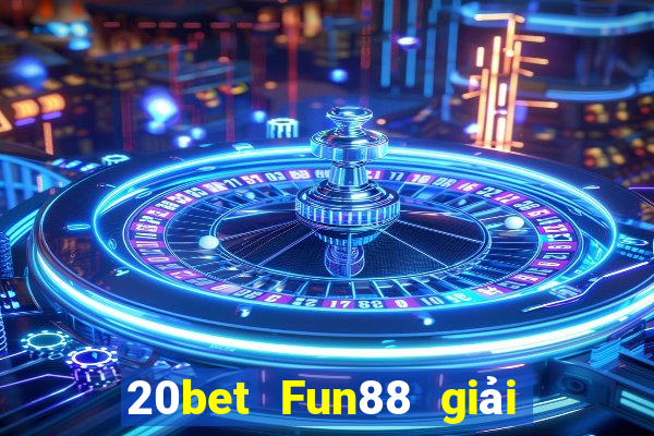 20bet Fun88 giải trí Color Win