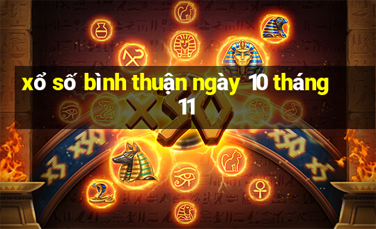 xổ số bình thuận ngày 10 tháng 11