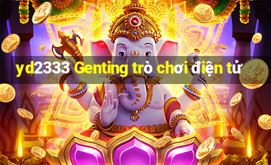 yd2333 Genting trò chơi điện tử