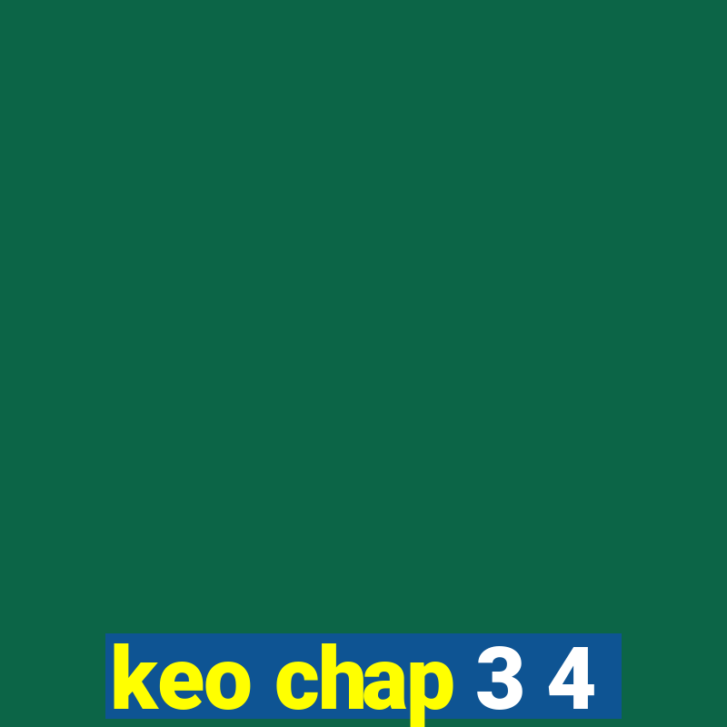 keo chap 3 4