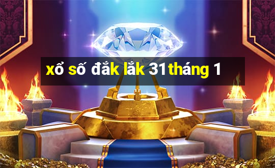 xổ số đắk lắk 31 tháng 1