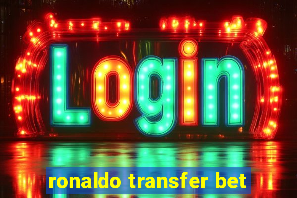 ronaldo transfer bet