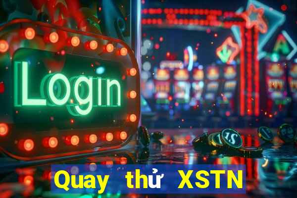 Quay thử XSTN ngày 1