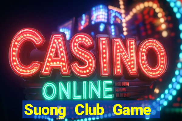 Suong Club Game Bài Poker Online