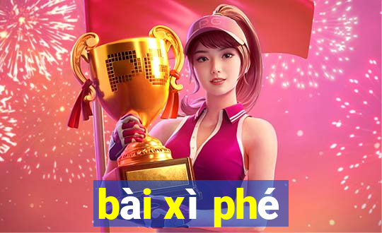 bài xì phé