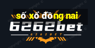 so xo dong nai