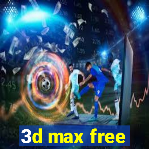 3d max free