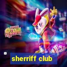 sherriff club