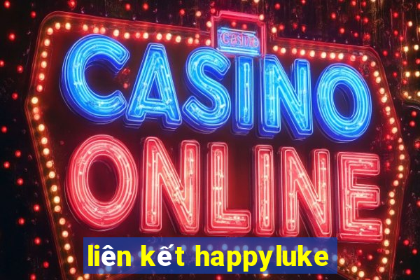 liên kết happyluke