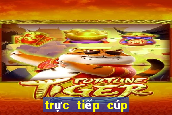 trực tiếp cúp c1 châu âu mới nhất