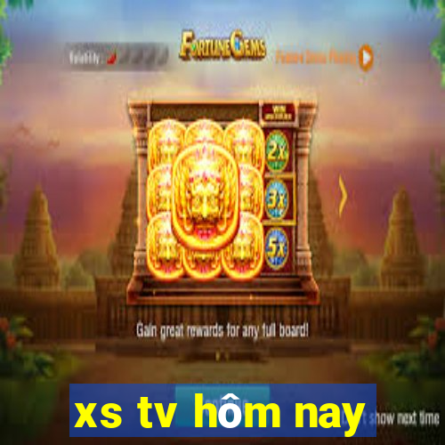 xs tv hôm nay