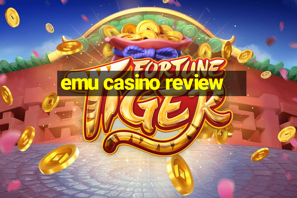 emu casino review