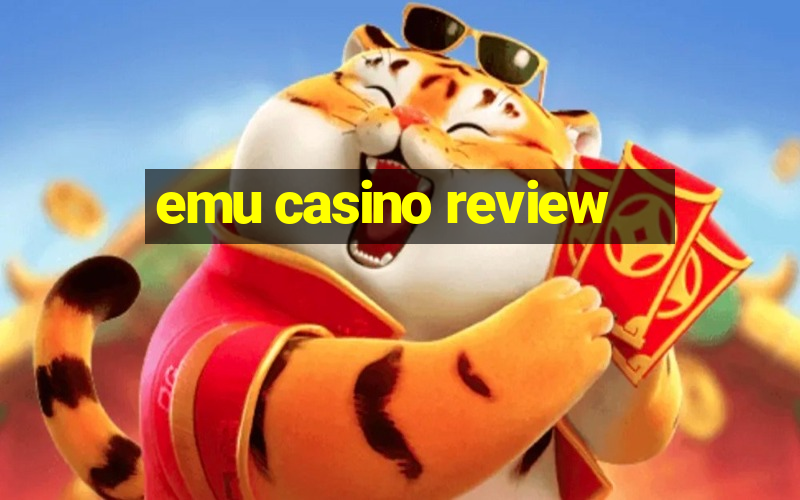 emu casino review