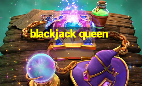 blackjack queen