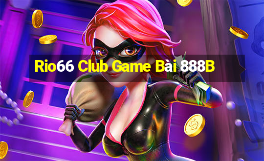 Rio66 Club Game Bài 888B