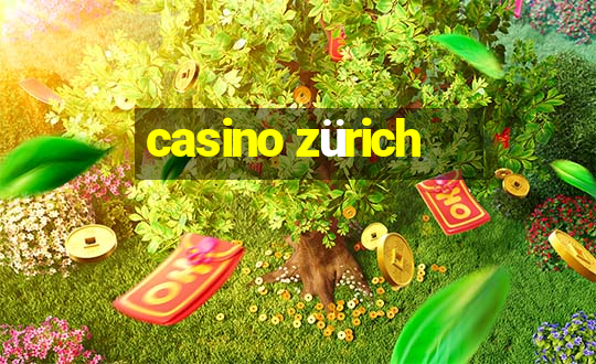 casino zürich