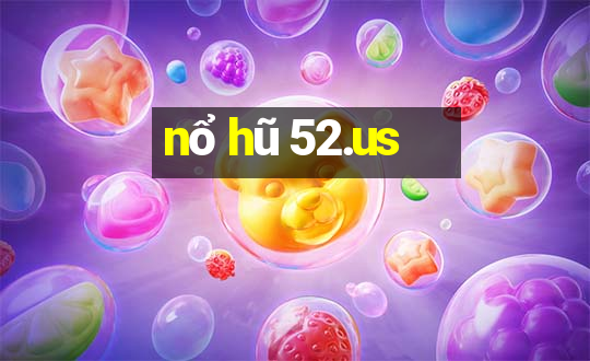 nổ hũ 52.us