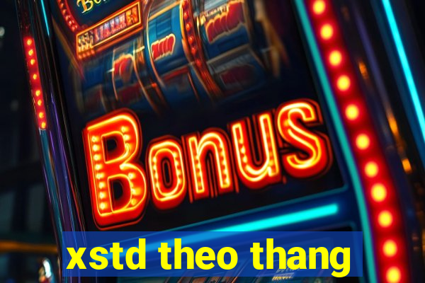 xstd theo thang