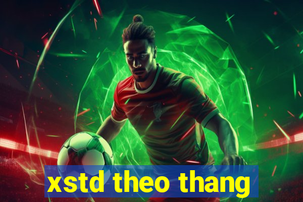 xstd theo thang