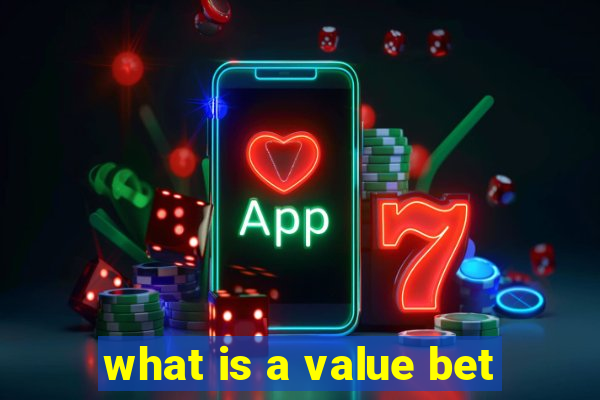 what is a value bet