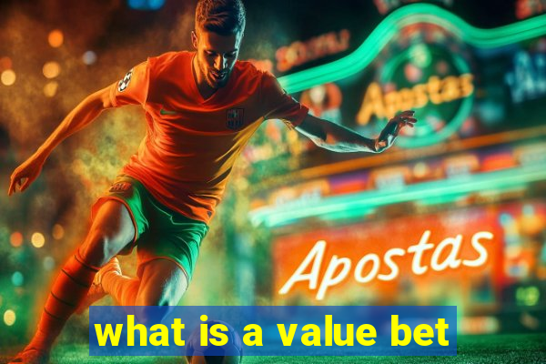 what is a value bet