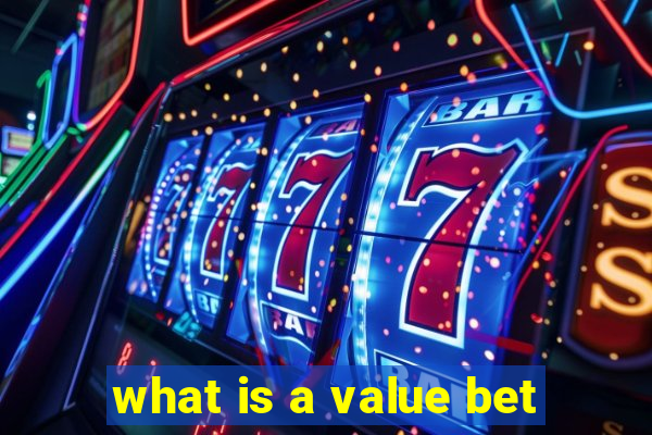 what is a value bet