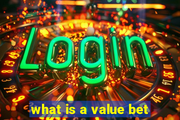 what is a value bet