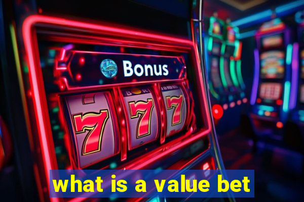 what is a value bet