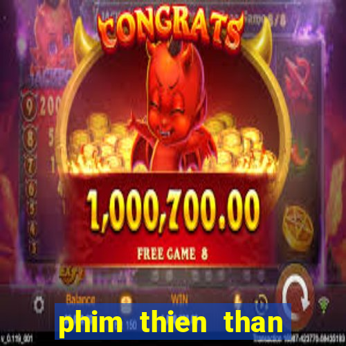 phim thien than phep thuat