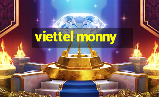 viettel monny