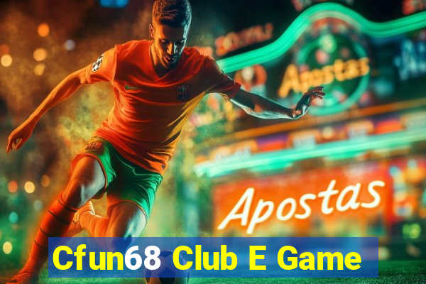 Cfun68 Club E Game