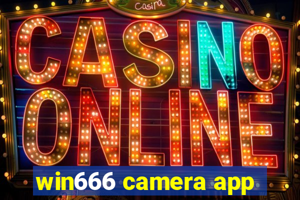 win666 camera app