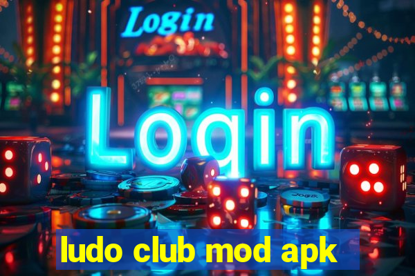 ludo club mod apk