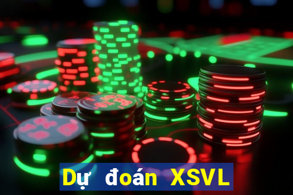 Dự đoán XSVL ngày 8