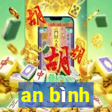 an bình