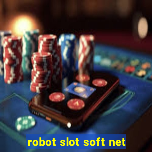 robot slot soft net