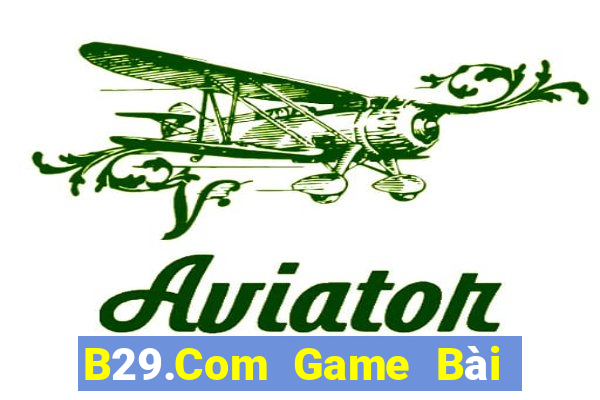 B29.Com Game Bài 52Fun Đổi Thưởng