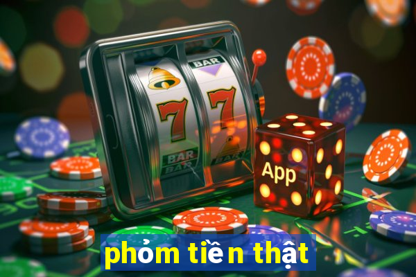 phỏm tiền thật