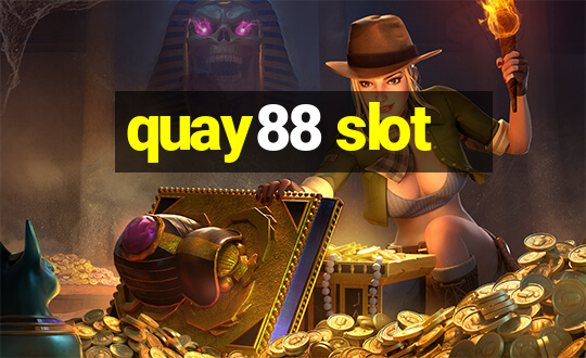 quay88 slot