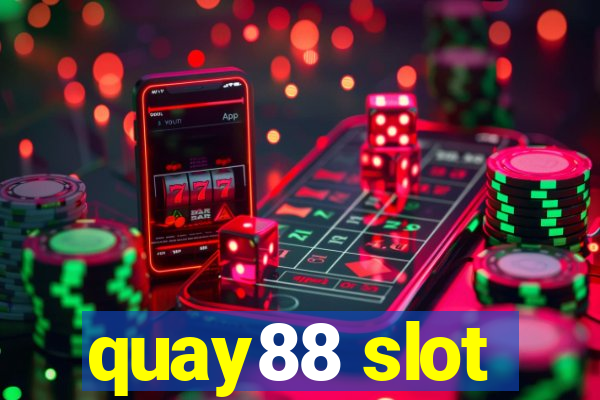 quay88 slot