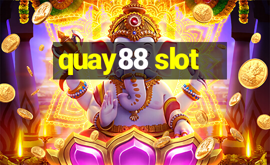 quay88 slot