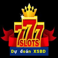 Dự đoán XSBD ngày 17