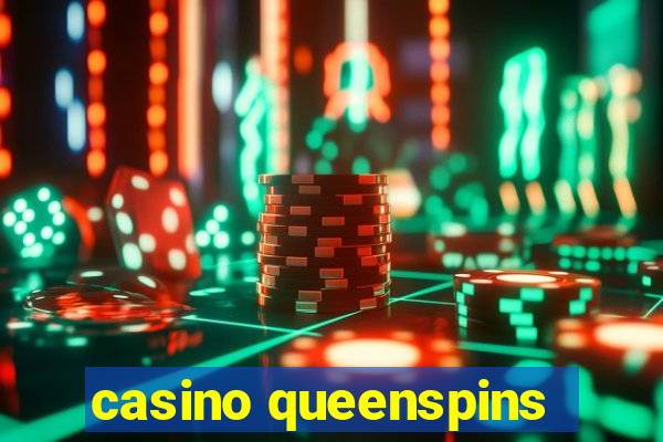 casino queenspins