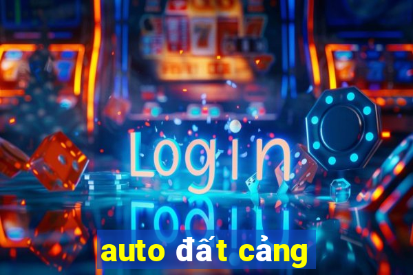 auto đất cảng