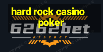 hard rock casino poker