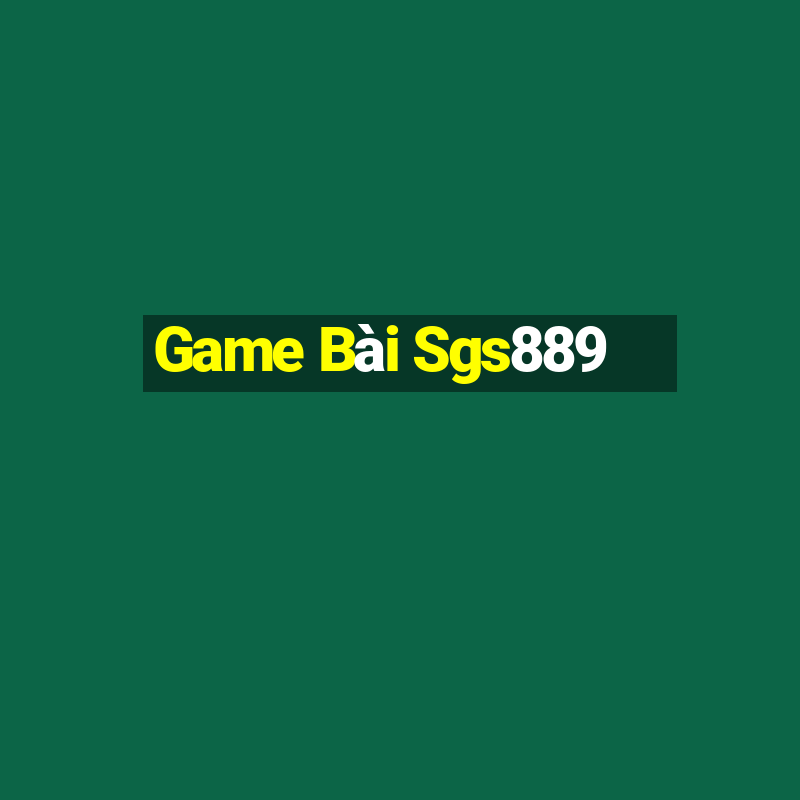 Game Bài Sgs889